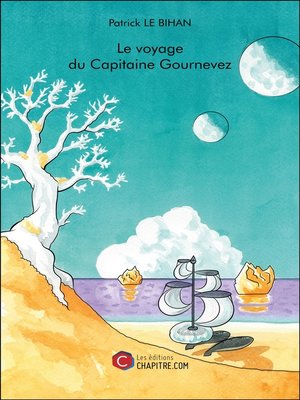 cover image of Le voyage du Capitaine Gournevez